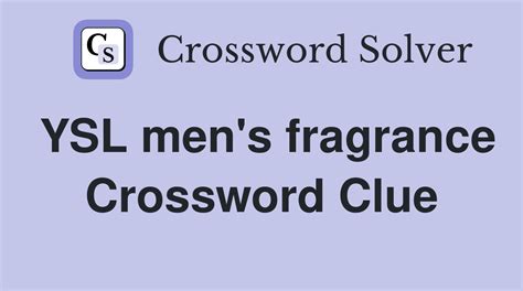 men's fragrance crossword clue.